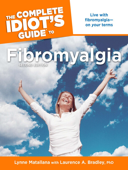 Title details for The Complete Idiot's Guide to Fibromyalgia by Laurence A. Bradley Ph. D. - Available
